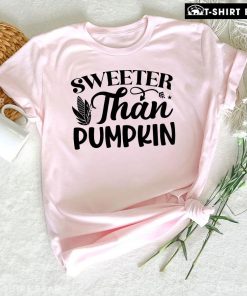 Sweeter Than Pumpkin T-Shirt