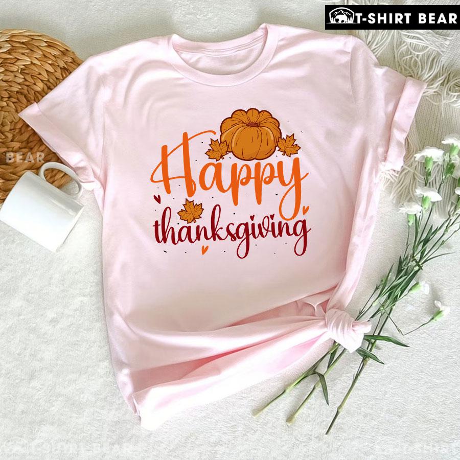 Happy Thanksgiving Pumpkin T-Shirt Happy Thanksgiving Pumpkin T-Shirt