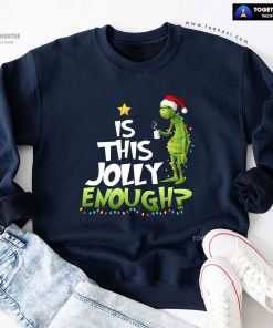 Is This Jolly Enough? Santa Grinch X'mas Tree Christmas Sweatshirt