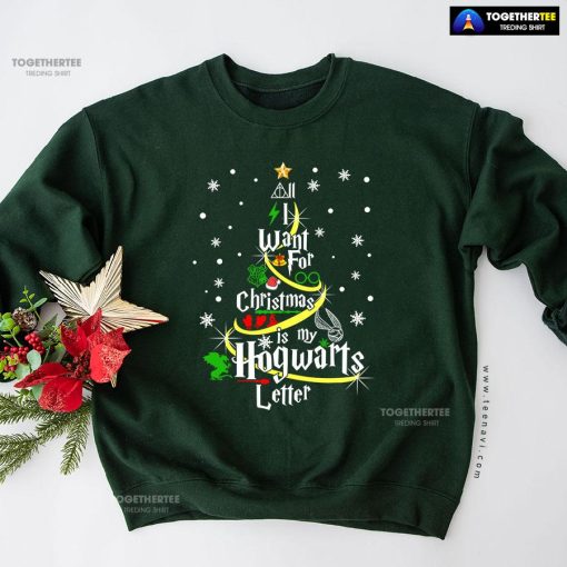 All I Want For Christmas Is My Hogwarts Letter Harry Potter X'mas Tree Sweatshirt