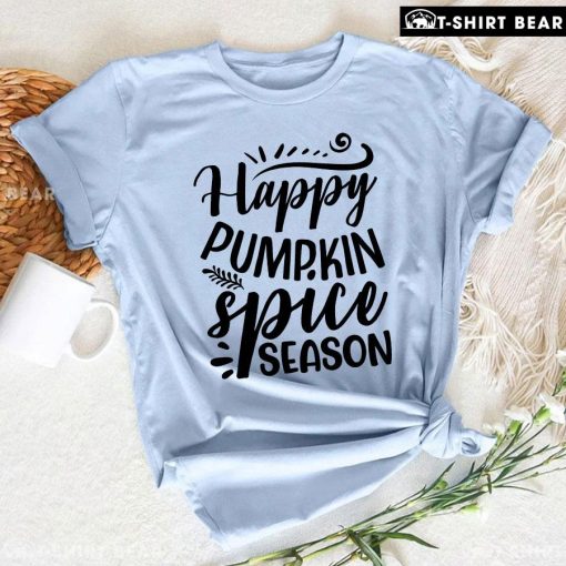 Happy Pumpkin Spice Season T-Shirt