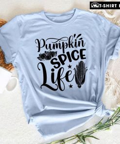 Pumpkin Spice Life T-Shirt