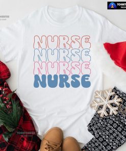 Nurse Nurse Nurse Nurse T-Shirt