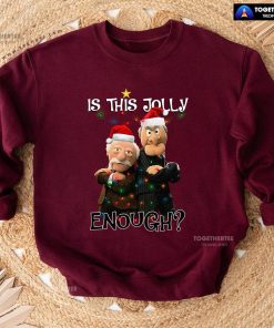 Is This Jolly Enough? Statler And Waldorf The Muppet Show Christmas Sweatshirt