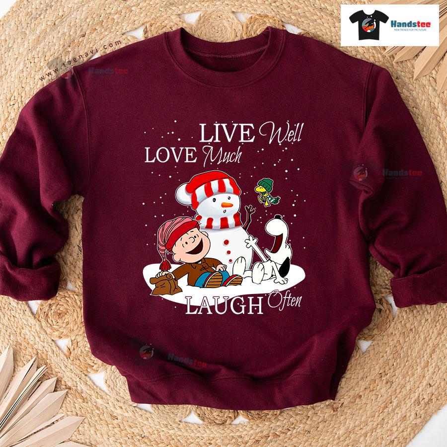 Live Well Love Much Laugh Often Snoopy Charlie Brown Woodstock Christmas Sweatshirt Live Well Love Much Laugh Often Snoopy Charlie Brown Woodstock Christmas Sweatshirt