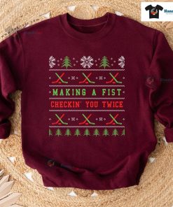 Making A Fist Checkin' You Twice Ugly Christmas Sweatshirt