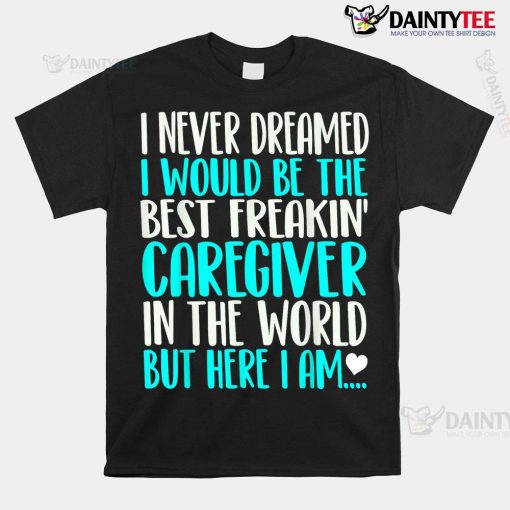 Best Caregiver In The World Shirt