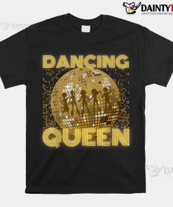 Dancing Queen Vintage Retro Shirt