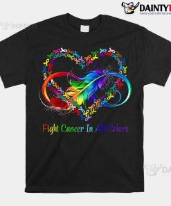 Fight Cancer In All Color Fight Cancer Feather Ribbons Shirt