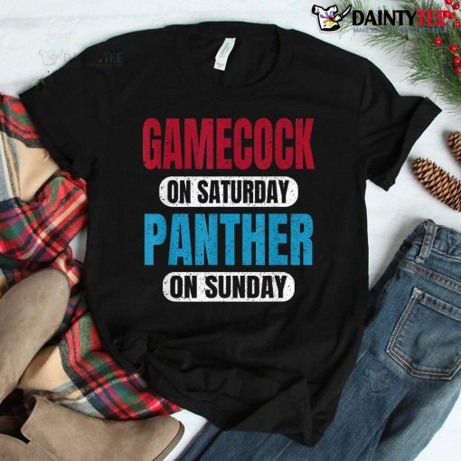 Gamecock On Saturday Panther On Sunday Shirt