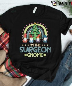 I'm The Surgeon Gnome Family Matching Christmas Shirt