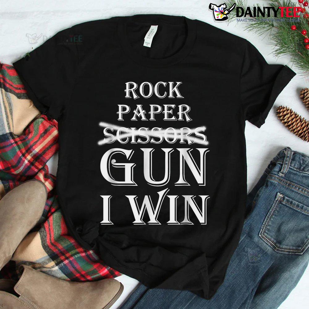 Rock Paper Gun I Win Shirt Rock Paper Gun I Win Shirt