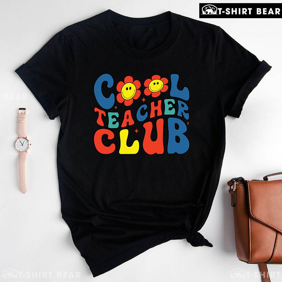 Cool Teacher Club Smiling Flower Back To School T-Shirt Cool Teacher Club Smiling Flower Back To School T-Shirt