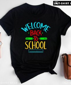 Welcome Back To School Crayon Ruler Student Teacher T-Shirt