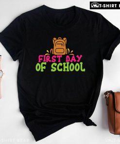 First Day Of School Backpack Back To School T-Shirt