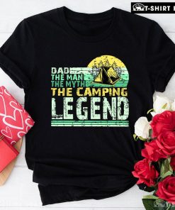 Dad The Man The Myth The Camping Legend Vintage T-Shirt