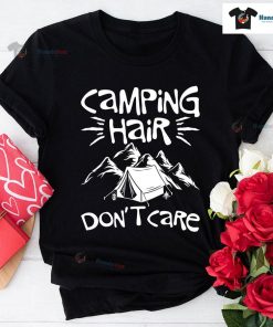 Camping Hair Don't Care T-Shirt