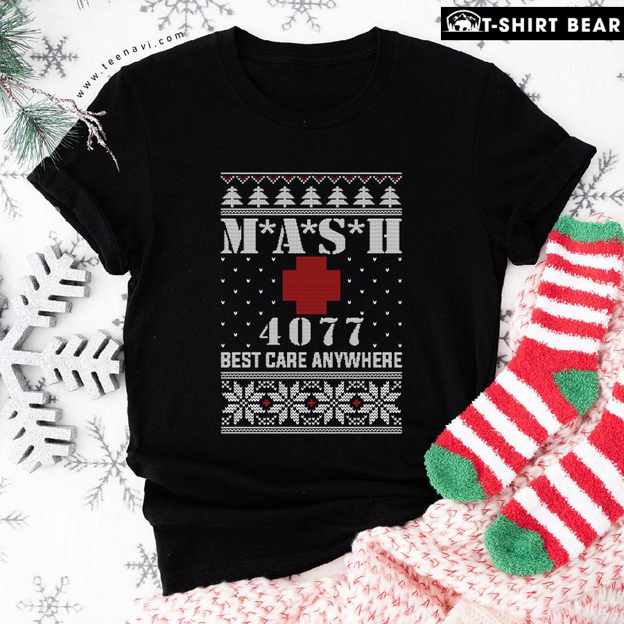 MASH 4077 Best Care Anywhere Christmas T-Shirt MASH 4077 Best Care Anywhere Christmas T-Shirt