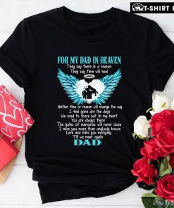 For My Dad In Heaven Love And Miss You Everyday T-Shirt