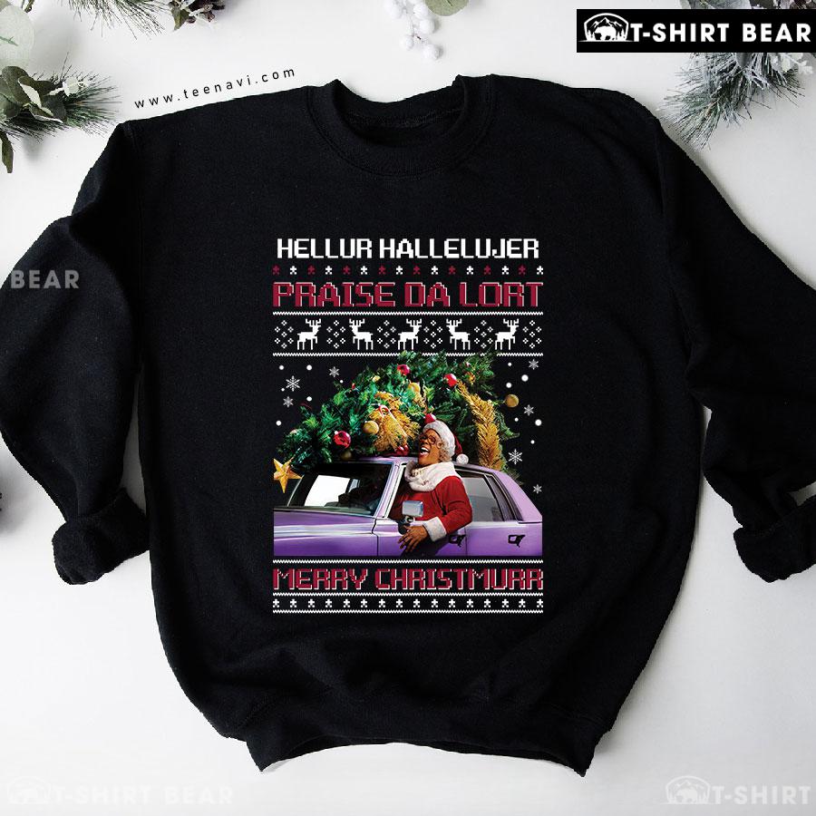 Hellur Hallelujer Praise Da Lort Merry Christmurr Madea Ugly Christmas Sweatshirt Hellur Hallelujer Praise Da Lort Merry Christmurr Madea Ugly Christmas Sweatshirt