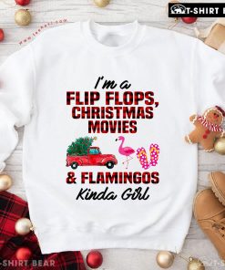 I'm A Flip Flops, Christmas Movies & Flamingo Kinda Girl Sweatshirt