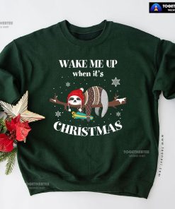Wake Me Up When It's Christmas Sloth Sweatshirt
