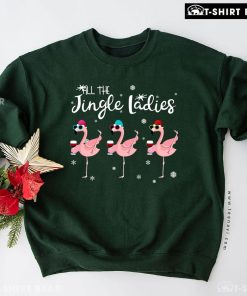 All The Jingle Ladies Flamingo Wine Christmas Sweatshirt