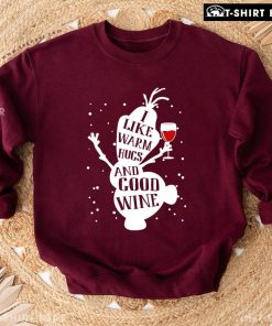 I Like Warm Hugs And Good Wine Olaf Snowman Frozen Christmas Sweatshirt