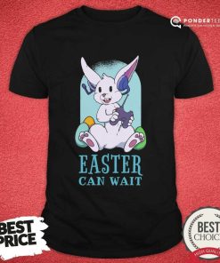 Bunny Easter Can Wait Shirt
