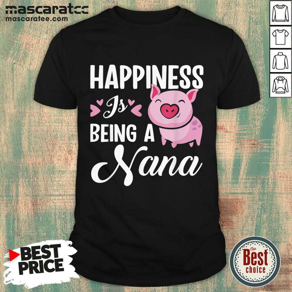 Happiness Is Being A Hana Pig Shirt Happiness Is Being A Hana Pig Shirt