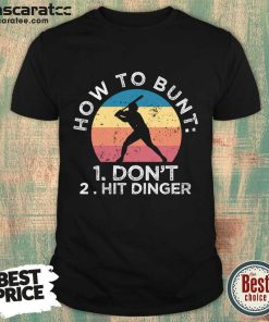 How To Bunt Don't Hit Dinger Baseball Vintage Shirt