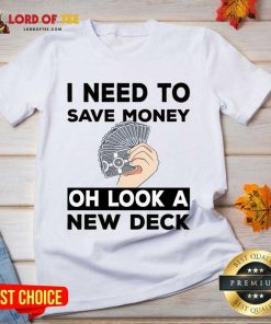 I Need To Save Money Oh Look A New Deck V-neck