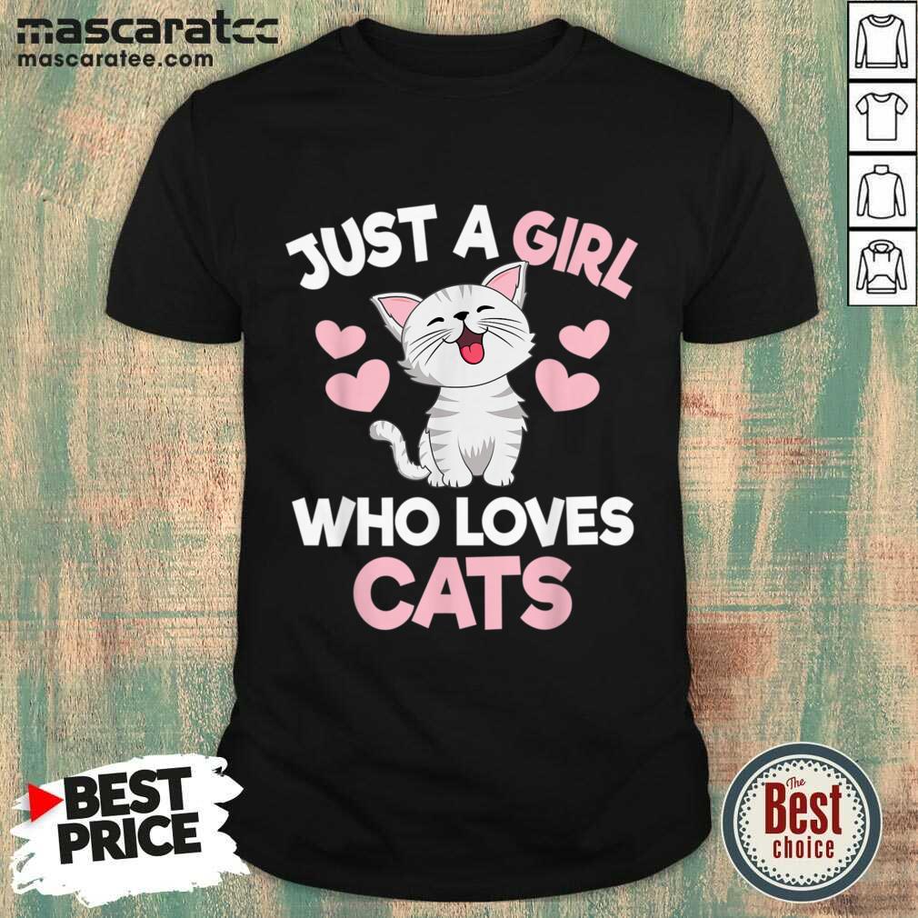 Just A Girl Who Loves Cats Shirt Just A Girl Who Loves Cats Shirt