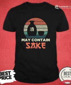 May Contain Sake Vintage Shirt