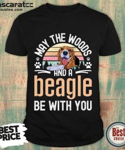 May The Woods And A Beagle Be With You Vintage Shirt