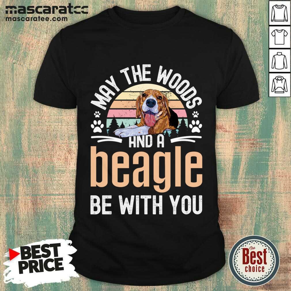 May The Woods And A Beagle Be With You Vintage Shirt