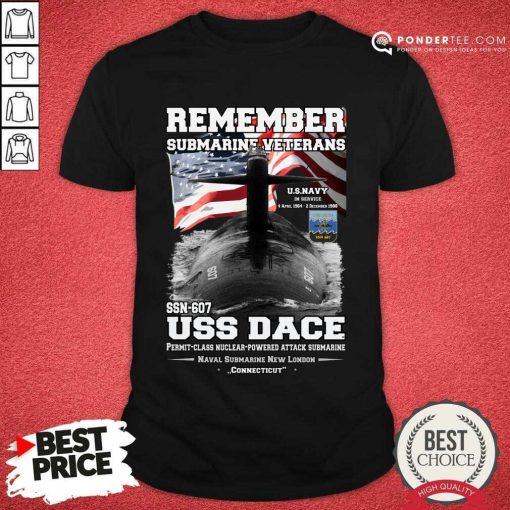 NAVY Remember Submariner Veterans Uss Dance Shirt
