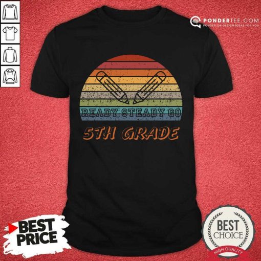 Pencil Ready Steady Go 5th Grande Vintage ShirtPencil Ready Steady Go 5th Grande Vintage Shirt
