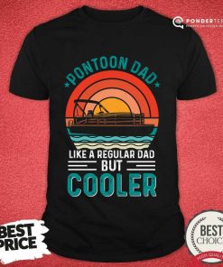Pontoon Dad Like A Regular Dad But Cooler Vintage Shirt