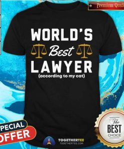 World'S Best Lawyer According To My Cat T-Shirt - Design By Togethertee.com
