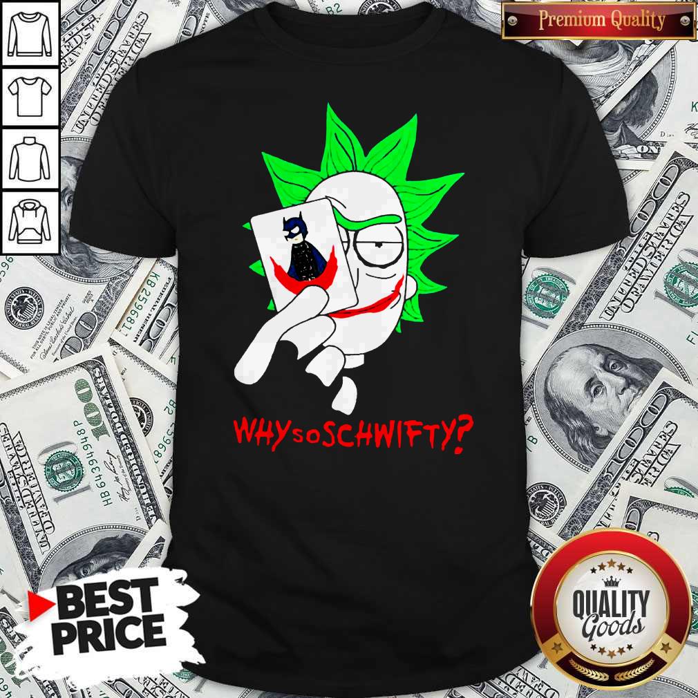 shirt Top Rick And Morty Joker Why So Schwifty Shirt