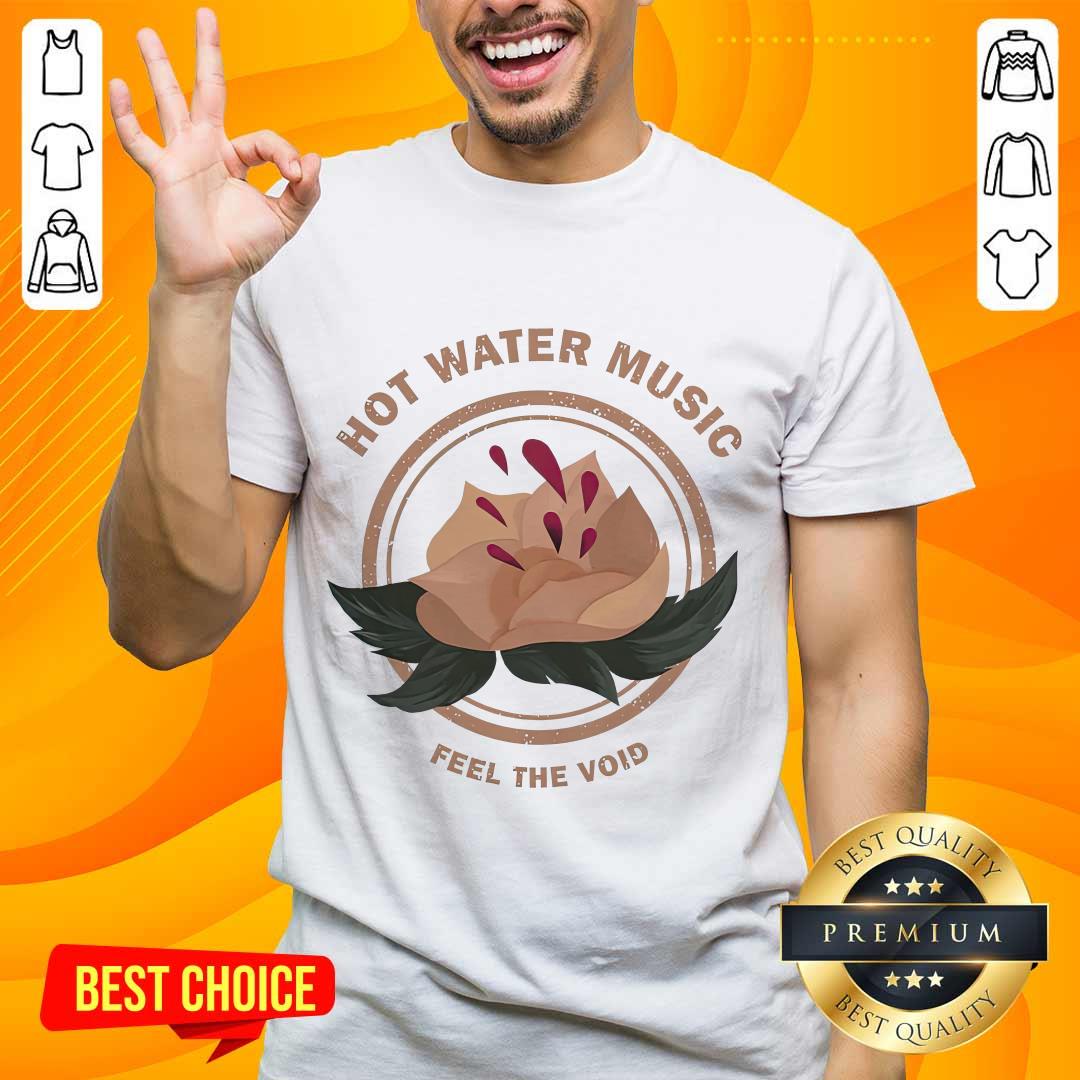 shirt Hot Water Music Feel The Void Shirt