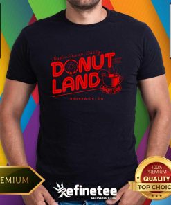 Made Fresh Daily Donut Land Since 1972 Brunswick OH Shirt