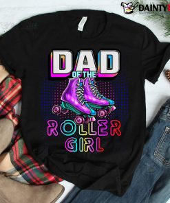 Dad Of Roller Girl Roller Skating Birthday Matching Family Shirt
