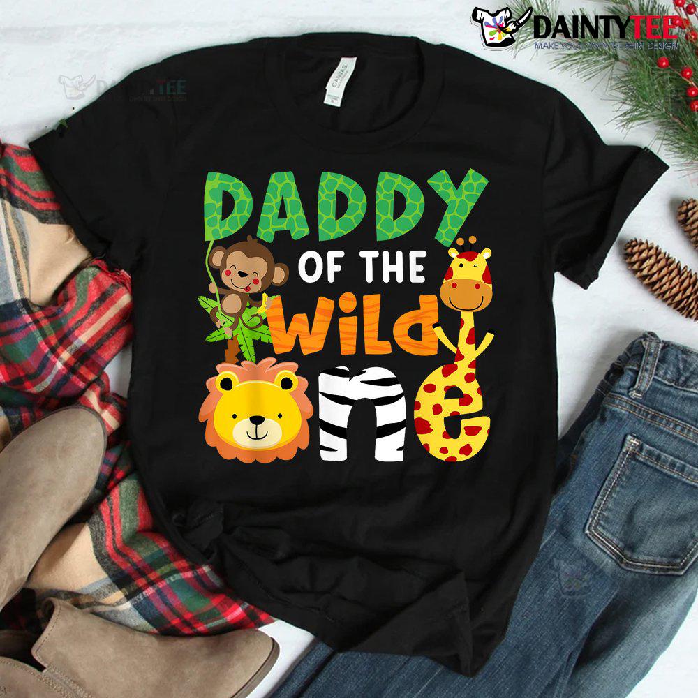 Daddy Of The Wild One Zoo Theme Bday Safari Jungle Shirt Daddy Of The Wild One Zoo Theme Bday Safari Jungle Shirt