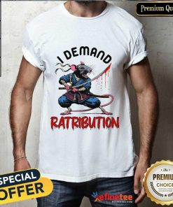 I Demand Ratribution Samurai Rat T-shirt