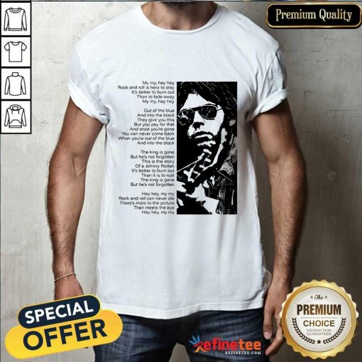 My My Hey Hey Out Of The Blue Neil Young Shirt