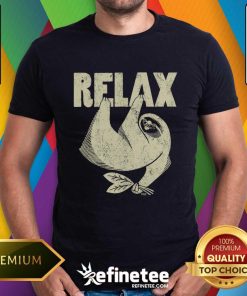 Relax Sloth Extra Shirt