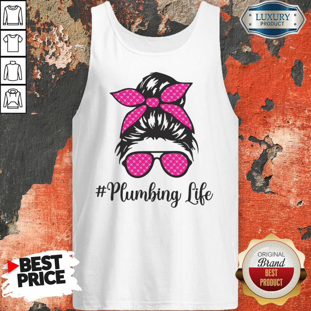 Plumbing Life Messy Bun Shirt