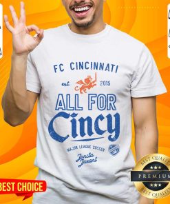 FC Cincinnati All For Cincy Major League Soccer Est 2015 T-shirt